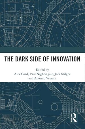 Image du vendeur pour The Dark Side of Innovation mis en vente par AHA-BUCH GmbH