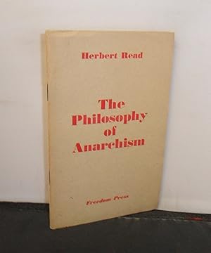 The Philosophy of Anarchism