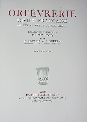 Immagine del venditore per Orfvrerie Civile Franaise du XVI au Dbut du XIX Sicle. Tome Premier venduto da Barter Books Ltd