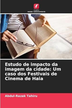 Imagen del vendedor de Estudo de impacto da imagem da cidade: Um caso dos Festivais de Cinema de Haia a la venta por AHA-BUCH GmbH