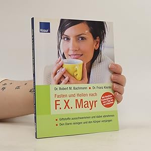 Imagen del vendedor de Fasten und heilen nach F. X. Mayr a la venta por Bookbot