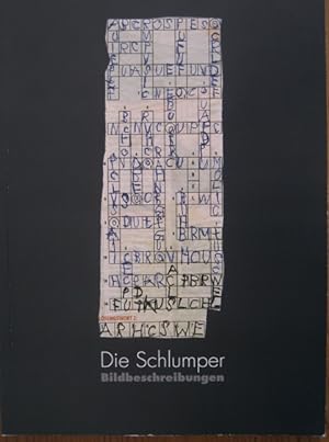 Immagine del venditore per Die Schlumper. Bildbeschreibungen. venduto da Antiquariat Bernd Preler