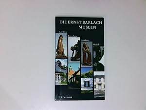 Bild des Verkufers fr Die Ernst Barlach Museen Gstrow, Ratzeburg, Hamburg, Wedel zum Verkauf von Antiquariat Buchhandel Daniel Viertel