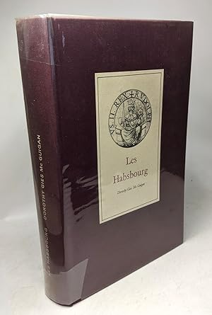 Bild des Verkufers fr Les habsbourg. histoire politique et galante d'une dynastie zum Verkauf von crealivres