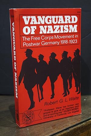 Bild des Verkufers fr Vanguard of Nazism. The Free Corps Movement in Postwar Germany 1918-1923.- Waite, Robert G. L. zum Verkauf von MUNDUS LIBRI- ANA FORTES