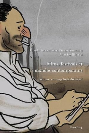 Bild des Verkufers fr Films, festivals et mondes contemporains zum Verkauf von BuchWeltWeit Ludwig Meier e.K.