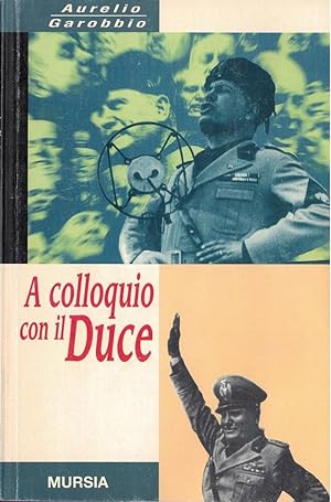 Seller image for A colloquio con il duce for sale by MULTI BOOK