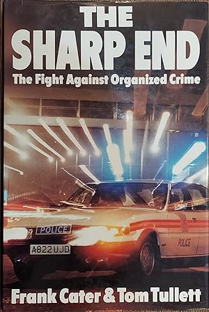 Seller image for The Sharp End : The Fight Against Organized Crime for sale by The Book House, Inc.  - St. Louis