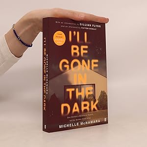 Seller image for I'll be gone in the dark : one woman's obsessive search for the Golden State Killer for sale by Bookbot