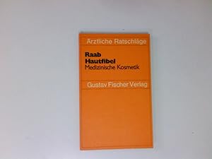 Bild des Verkufers fr Hautfibel : med. Kosmetik von Wolfgang Raab zum Verkauf von Antiquariat Buchhandel Daniel Viertel