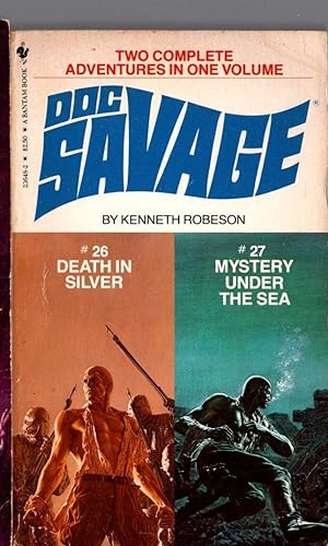 DOC SAVAGE: DEATH IN SILVER and MYSTERY UNDER THE SEA
