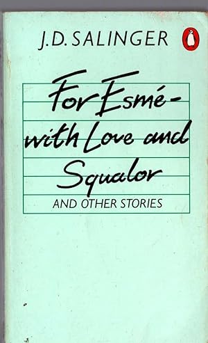 Image du vendeur pour FOR ESME - WITH LOVE AND SQUALOR and Other Stories mis en vente par Mr.G.D.Price