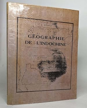 Géographie de l'indochine: Tonkin - Annam - Cochinchine - Cambodge & laos