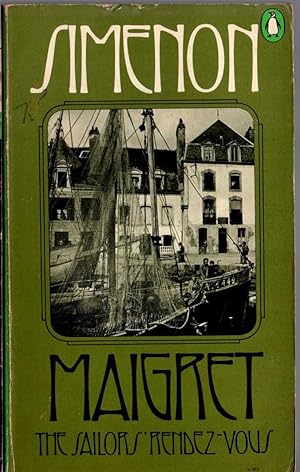 Seller image for MAIGRET THE SAILORS' RENDEZVOUS for sale by Mr.G.D.Price