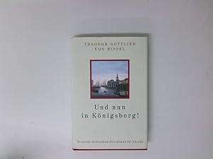 Seller image for Und nun in Knigsberg (Deutsche Bibliothek des Ostens) aus: Lebenslufe nach aufsteigender Linie for sale by Antiquariat Buchhandel Daniel Viertel