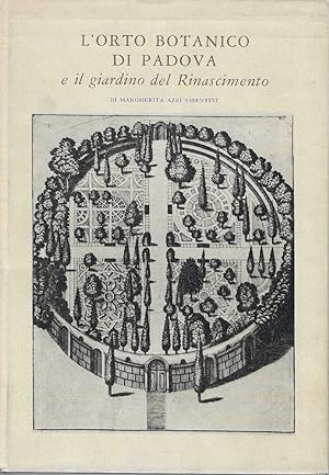 Bild des Verkufers fr L'orto botanico di Padova e il giardino del Rinascimento zum Verkauf von Messinissa libri