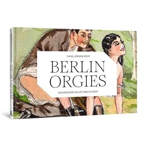 Seller image for BERLIN ORGIES for sale by ISIA Media Verlag UG | Bukinist