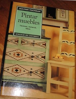 Seller image for PINTAR MUEBLES - Tecnicas material ideas for sale by CALLE 59  Libros