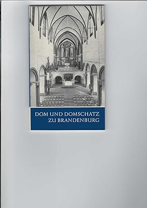 Dom und Domschatz zu Brandenburg. Mit zahlreichen Abbildungen. Das christliche Denkmal, Heft 20/2...