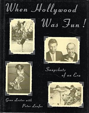 Bild des Verkufers fr When Hollywood Was Fun! Snapshots of an Era zum Verkauf von Messinissa libri