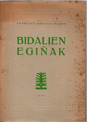 Bild des Verkufers fr Bidalien egiak . zum Verkauf von Librera Astarloa