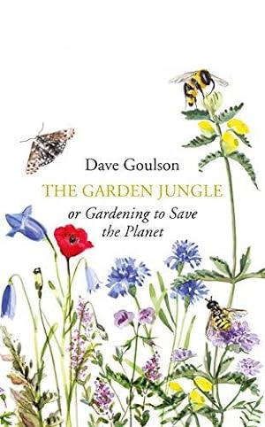 Seller image for The Garden Jungle: or Gardening to Save the Planet for sale by WeBuyBooks