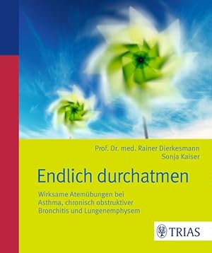 Seller image for Endlich durchatmen: Wirksame Atembungen bei Asthma, Bronchitis und COPD for sale by Studibuch