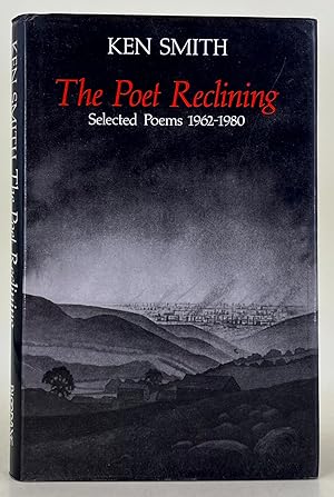 The Poet Reclining selected poems 1962-1980