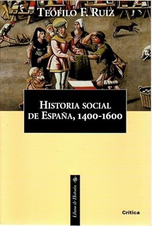 Bild des Verkufers fr Historia social de Espaa, 1400-1600 . zum Verkauf von Librera Astarloa