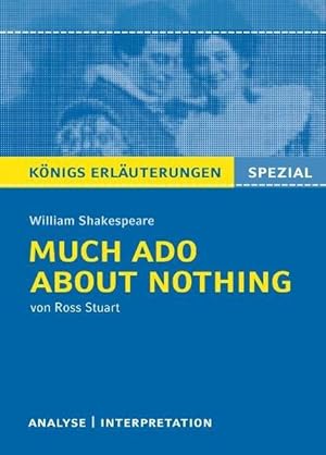 Seller image for Knigs Erluterungen: Textanalyse und Interpretation zu Shakespeare. Much Ado About Nothing: Alle erforderlichen Infos fr Abitur, Matura, Klausur und Referat for sale by Studibuch