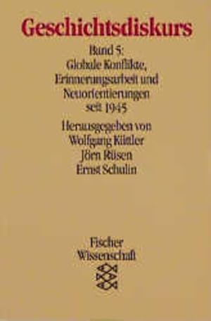 Seller image for Geschichtsdiskurs: Globale Konflikte, Erinnerungsarbeit und Neuorientierung seit 1945 for sale by Studibuch