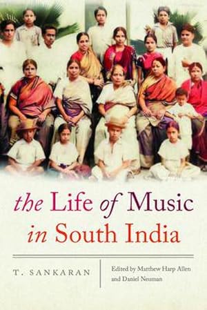 Bild des Verkufers fr The Life of Music in South India zum Verkauf von AHA-BUCH GmbH