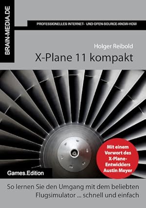 Bild des Verkufers fr X-Plane 11 kompakt: o lernen Sie den Umgang mit dem beliebten BRAIN-MEDIA.DE Flugsimulator . schnell und einfach: So lernen Sie den Umgang mit dem beliebten Flugsimulator . schnell und einfach zum Verkauf von Studibuch