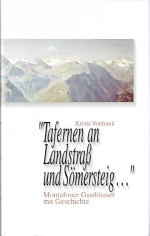 Seller image for Tafernen an Landstrass und Smersteig.: Montafoner Gasthuser mit Geschichte for sale by Studibuch