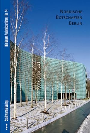 Bild des Verkufers fr Nordische Botschaften Berlin (Die Neuen Architekturfhrer, Band 44) zum Verkauf von Studibuch