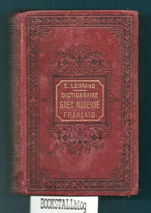 Nouveau dictionnaire grec moderne-francais : contenant les termes de la langue parlee et de la la...