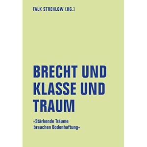 Seller image for Brecht und Klasse und Traum for sale by ISIA Media Verlag UG | Bukinist