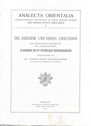 Die Drehem - und Djoha - Urkunden der Strassburger Universitats und Landesbibliothek in Autograph...