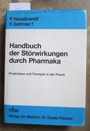 Image du vendeur pour Handbuch der Strwirkungen durch Pharmaka. Prophylaxe und Therapie in der Praxis. mis en vente par Antiquariat Michael Eschmann