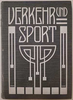 Verkehr und Sport. II. Jahrgang (April 1907 bis März 1908). Beilage zur Deutschen Alpenzeitung.