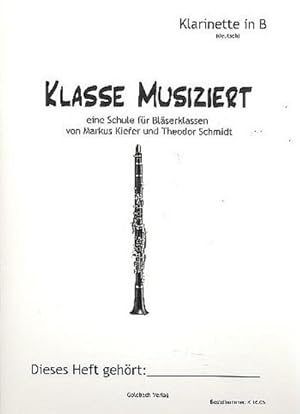 Bild des Verkufers fr Klasse musiziert fr BlserklassenKlarinette (deutsches System) zum Verkauf von Smartbuy