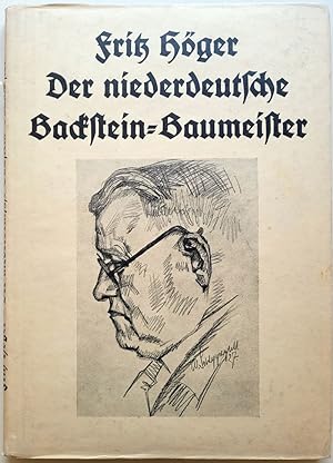 Fritz Höger. Der niederdeutsche Backstein-Baumeister.