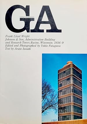 Seller image for GA 1. Global Architecture. Frank Lloyd Wright. Johnson & Son, Administration Building and Research Tower. for sale by Antiquariat Kunsthaus-Adlerstrasse