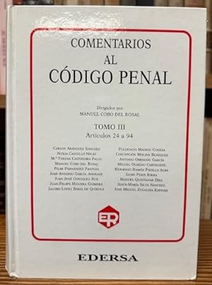 Imagen del vendedor de COMENTARIOS AL CODIGO PENAL. Tomo III: Artculos 24 a 94 a la venta por Fbula Libros (Librera Jimnez-Bravo)