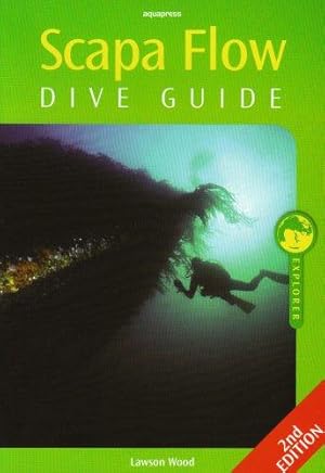 Bild des Verkufers fr Scapa Flow Dive Guide zum Verkauf von WeBuyBooks