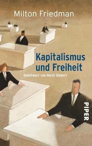 Bild des Verkufers fr Kapitalismus und Freiheit Geleitwort von Horst Siebert zum Verkauf von antiquariat rotschildt, Per Jendryschik