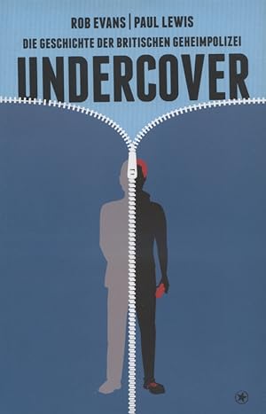Immagine del venditore per Undercover : die wahre Geschichte der britischen Geheimpolizei. Rob Evans, Paul Lewis venduto da Versandantiquariat Ottomar Khler