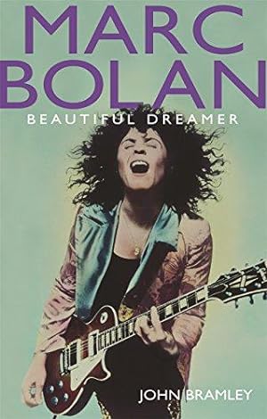 Bild des Verkufers fr Marc Bolan - Beautiful Dreamer: Beautiful Dreamer zum Verkauf von WeBuyBooks