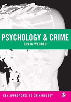 Image du vendeur pour Psychology and Crime (Key Approaches to Criminology) mis en vente par WeBuyBooks