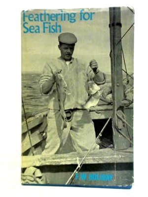 Bild des Verkufers fr Feathering for Seafish zum Verkauf von World of Rare Books
